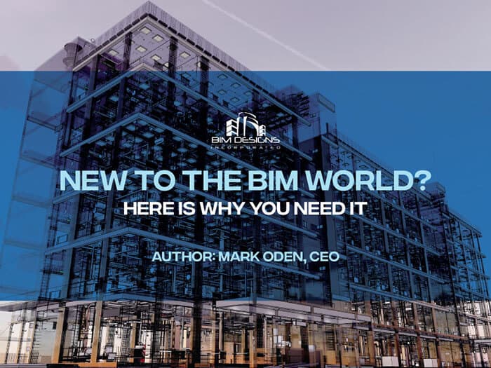 New to the BIM World? Here is Why You Need It.