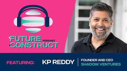 KP Reddy: Future Construct Interview Blog