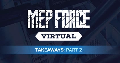 MEP Force 2020 Takeaways Part 2 LinkedIn