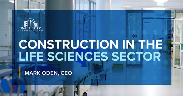 Construction in the Life Sciences Sector