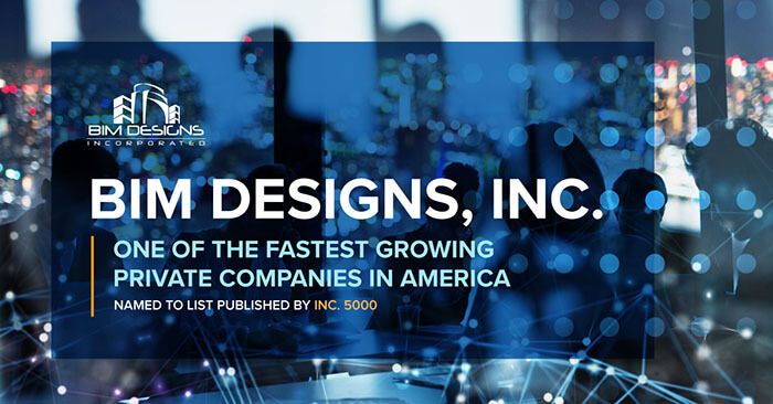BIM Designs Named to Inc. 5000 List